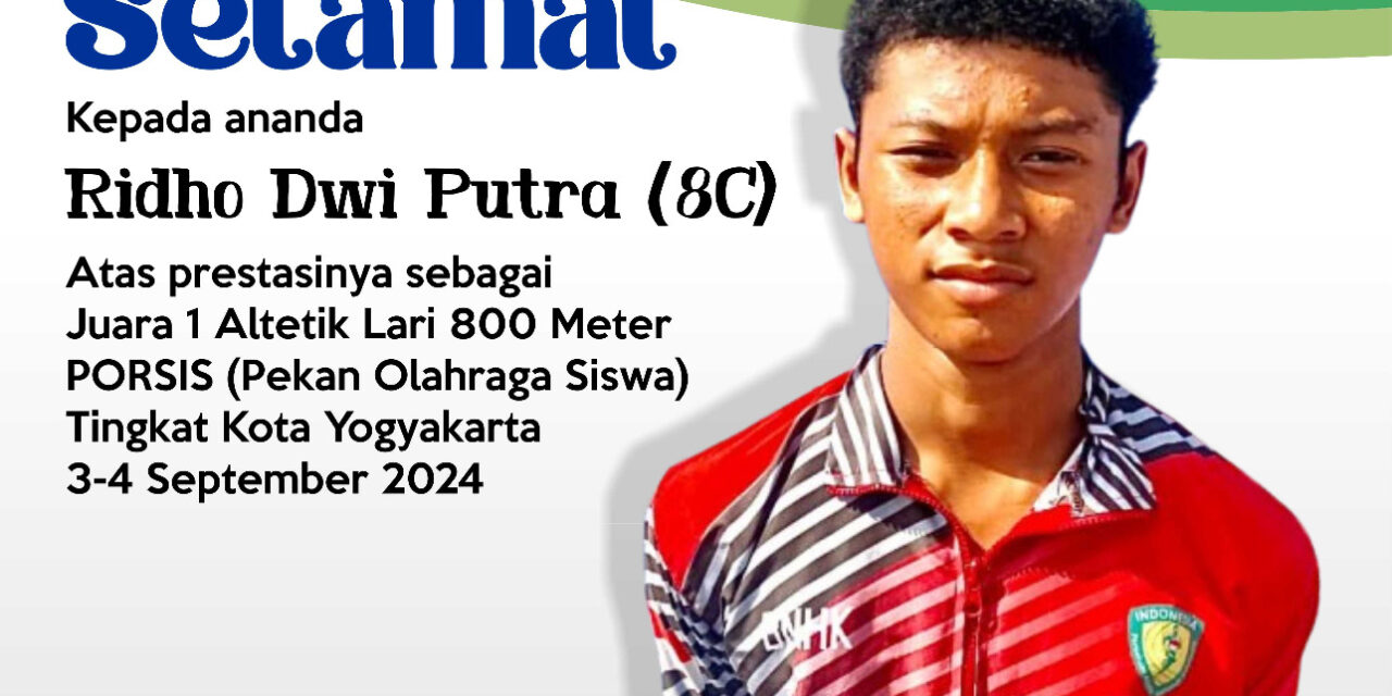 Ridho Dwi Putra Siswa MTs Muhammadiyah Karangkajen Raih Juara 1 Lari 800m di PORSIS (Pekan Olahraga Siswa) Tingkat Kota Yogyakarta