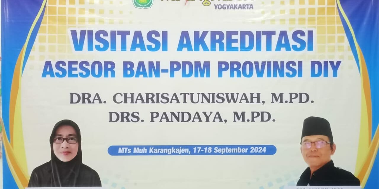 Visitasi Akreditasi MTs Muhammadiyah Karangkajen Berjalan Lancar