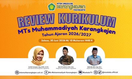 Review Kurikulum, MTs Muhammadiyah Karangkajen Siapkan Pembelajaran Berkualitas