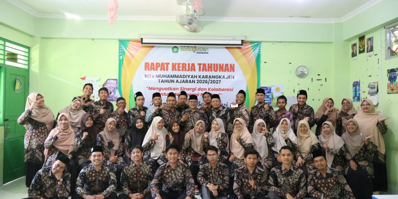 MTs Muhammadiyah Karangkajen Gelar Rapat Kerja Tahun Ajaran 2026/2027: Perkuat Sinergi dan Kolaborasi Menuju Madrasah Berprestasi